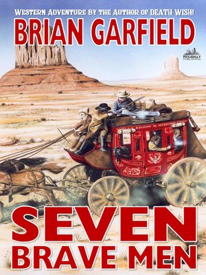 cover image of Seven Brave Men (A Brian Garfield Western)